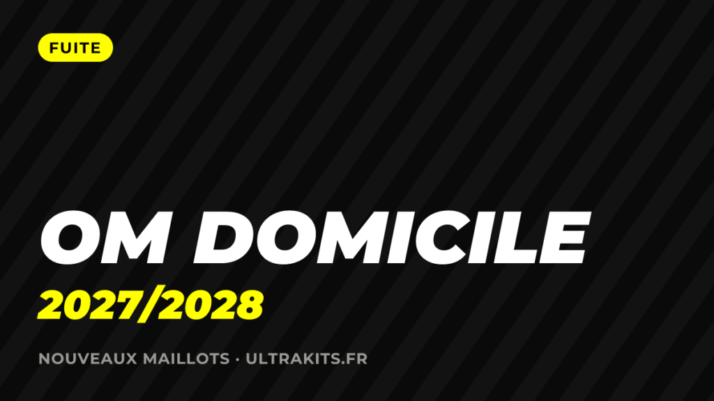 Nouveau maillot OM domicile 2027/2028 : les premières infos