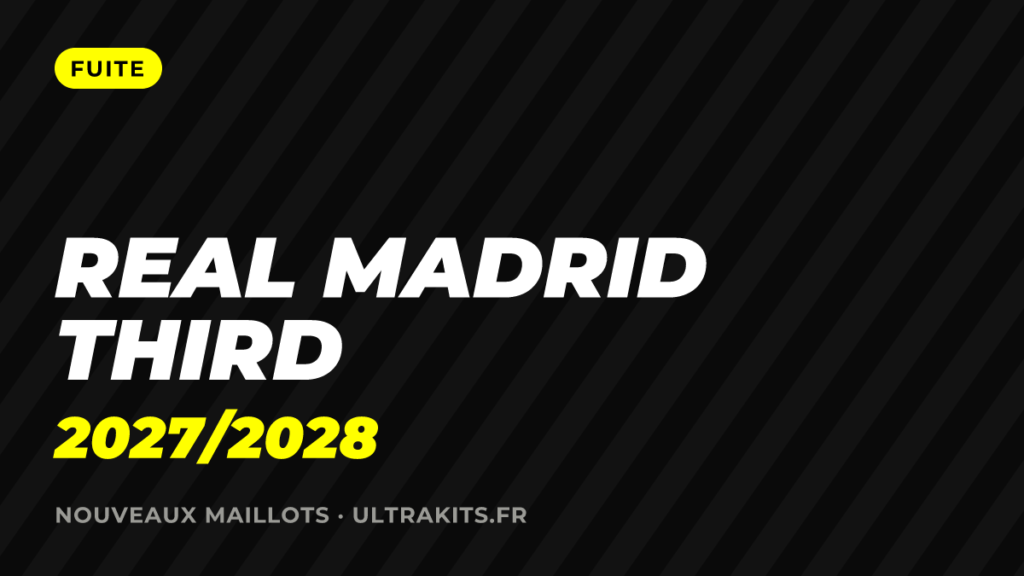 Nouveau maillot Real Madrid third 2027/2028 : la fuite en violet
